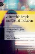 Vulnerable People And Digital Inclusion edito da Springer Nature Switzerland AG