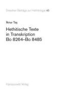 Hethitische Texte in Transkription Bo 8264-Bo 8485 di Ilknur Tas edito da Harrassowitz