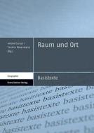 Raum und Ort edito da Steiner Franz Verlag