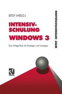 Intensivschulung Windows 3 di Heidi Raddatz-Löffler edito da Vieweg+Teubner Verlag