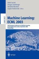 Machine Learning: ECML 2003 edito da Springer Berlin Heidelberg