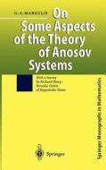 On Some Aspects of the Theory of Anosov Systems di Grigorii A. Margulis edito da Springer Berlin Heidelberg