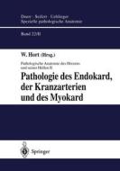 Pathologie Des Endokard, Der Kranzarterien Und Des Myokard edito da Springer