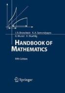 Handbook Of Mathematics di I.N. Bronshtein, K.A. Semendyayev, Gerhard Musiol, H. Muehlig edito da Springer-verlag Berlin And Heidelberg Gmbh & Co. Kg