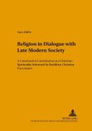 Religion in Dialogue with Late Modern Society di Ann Aldén edito da Lang, Peter GmbH