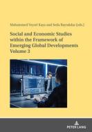 Social And Economic Studies Within The Framework Of Emerging Global Developments Volume 3 edito da Peter Lang AG