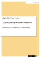 Vorlesungsskript Unternehmensethik di Jürgen Ehle, Dieter Schart edito da GRIN Publishing