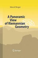 A Panoramic View of Riemannian Geometry di Marcel Berger edito da Springer Berlin Heidelberg