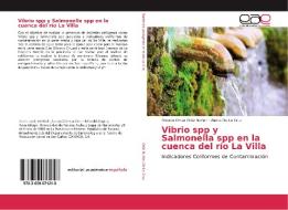 Vibrio spp y Salmonella spp en la cuenca del río La Villa di Rogelio Omar Ortiz Nuñez, Alexis De La Cruz edito da EAE