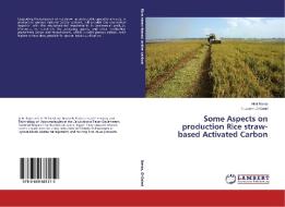 Some Aspects On Production Rice Straw-based Activated Carbon di Basta Altaf, El-Saied Houssni edito da Lap Lambert Academic Publishing