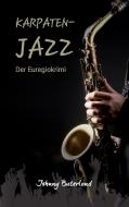Karpaten-Jazz di Johnny Buterland edito da Books on Demand