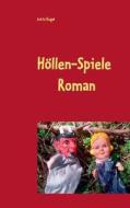 Höllen-Spiele di Jutta Kugel edito da Books on Demand