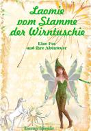 Laomie vom Stamme der Wirntuschie di Rosemarie Eichmüller edito da Books on Demand