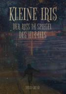 Kleine Iris di David Grund edito da Books on Demand