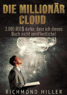 Die Millionär Cloud di Richmond Hiller edito da Books on Demand