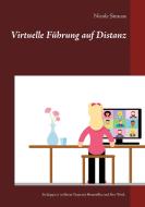 Virtuelle Führung auf Distanz di Nicole Strauss edito da Books on Demand