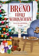 Bruno feiert Weihnachten di Alexandra Leo edito da Books on Demand