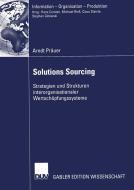 Solutions Sourcing di Arndt Präuer edito da Deutscher Universitätsverlag