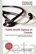 Public Health Agency of Canada edito da Betascript Publishing