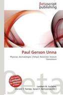 Paul Gerson Unna edito da Betascript Publishing