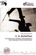 C. A. Bottolfsen edito da Chromo Publishing