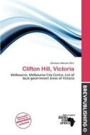 Clifton Hill, Victoria edito da Brev Publishing