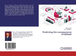 Predicting the consequences of default di Ihor Pistunov, Daria Nadelyaev¿ edito da LAP Lambert Academic Publishing