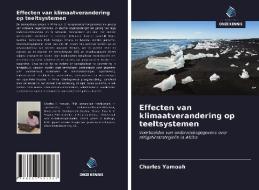 Effecten van klimaatverandering op teeltsystemen di Charles Yamoah edito da Uitgeverij Onze Kennis