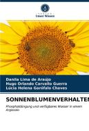 SONNENBLUMENVERHALTEN di Danila Lima de Araújo, Hugo Orlando Carvallo Guerra, Lúcia Helena Garófalo Chaves edito da Verlag Unser Wissen