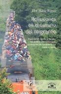 Reflexiones En El Camino del Migrante. di Flor Maria Rigoni edito da MIGUEL ANGEL PORRUA