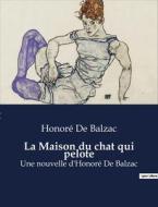 La Maison du chat qui pelote di Honoré de Balzac edito da Culturea