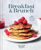 Williams Sonoma Breakfast & Brunch: 100+ Favorite Recipes to Nourish and Share di Williams Sonoma edito da WELDON OWEN