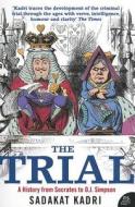 The Trial di Sadakat Kadri edito da Harpercollins Publishers