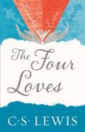 The Four Loves di C. S. Lewis edito da HarperCollins Publishers