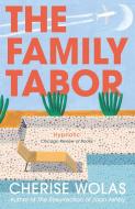 The Family Tabor di Cherise Wolas edito da HarperCollins Publishers
