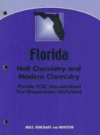 Florida Holt Chemistry and Modern Chemistry Florida FCAT Standardized Test Preparation Workbook edito da Holt McDougal