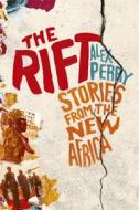 The Rift di Alex Perry edito da Orion Publishing Co