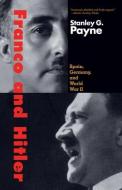Franco and Hitler di Stanley G. Payne edito da Yale University Press