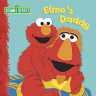 Elmo's Daddy di Naomi Kleinberg, Louis Womble edito da Random House Usa Inc