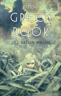 The Green Book di Jill Paton Walsh edito da SQUARE FISH