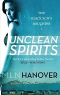 Unclean Spirits di M. L. N. Hanover edito da Little, Brown Book Group