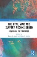 The Civil War and Slavery Reconsidered edito da Taylor & Francis Ltd