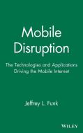 Mobile Disruption di Funk edito da John Wiley & Sons
