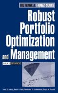 Robust Portfolio Optimization and Management di Frank J. Fabozzi, Petter N. Kolm, Dessislava Pachamanova edito da John Wiley & Sons