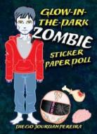 Glow-In-The-Dark Zombie Sticker Paper Doll di Diego Jourdan Pereira edito da DOVER PUBN INC