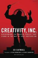 Creativity, Inc. di Ed Catmull edito da Random House LCC US