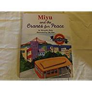 Miyu and the Cranes for Peace: Level 3.2.2 ABV LV di Read edito da HMH SCHOOL RESTRICTED