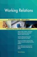 Working Relations A Complete Guide - 2019 Edition di Gerardus Blokdyk edito da 5STARCooks
