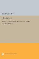 History di Felix Gilbert edito da Princeton University Press