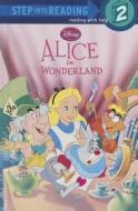 Alice in Wonderland di Pamela Bobowicz edito da Random House Disney